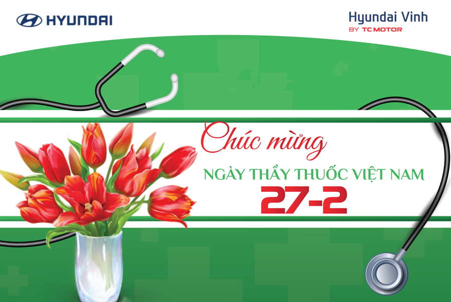 Hyundai Vinh Chức Mừng Ngày Thầy Thuốc Việt Nam
