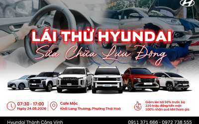 SỰ KIỆN LÁI THỬ XE HYUNDAI & SỬA CHỮA LƯU ĐỘNG HYUNDAI THÀNH CÔNG VINH