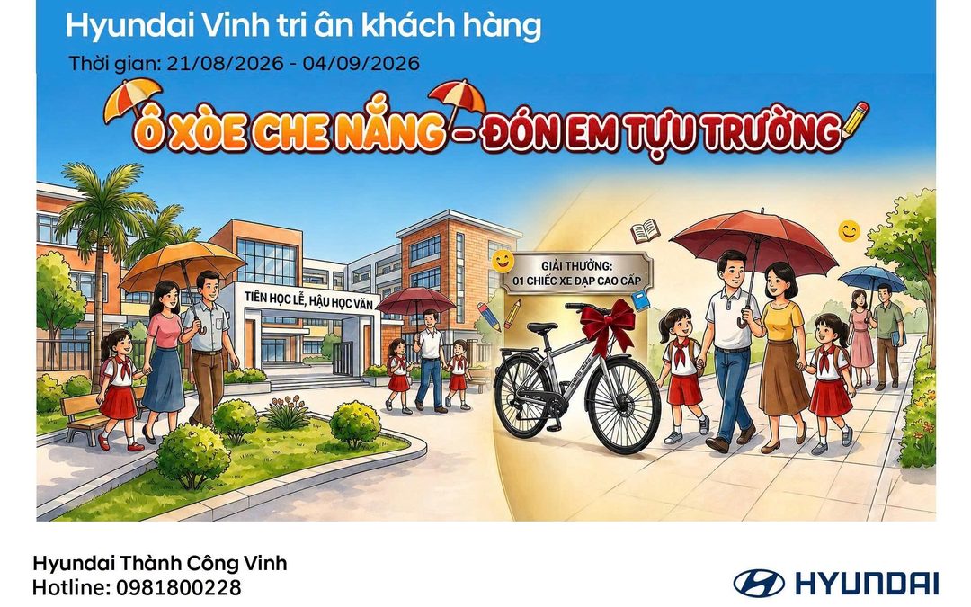 HYUNDAI VINH TRI ÂN KHÁCH HÀNG – TẶNG QUÀ NĂM HỌC MỚI NHÂN DỊP TỰU TRƯỜNG